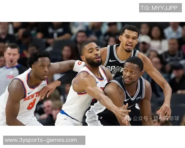 苏群点评马刺表现出色但仍显稚嫩尼克斯下半场展现拼搏精神与强硬防守